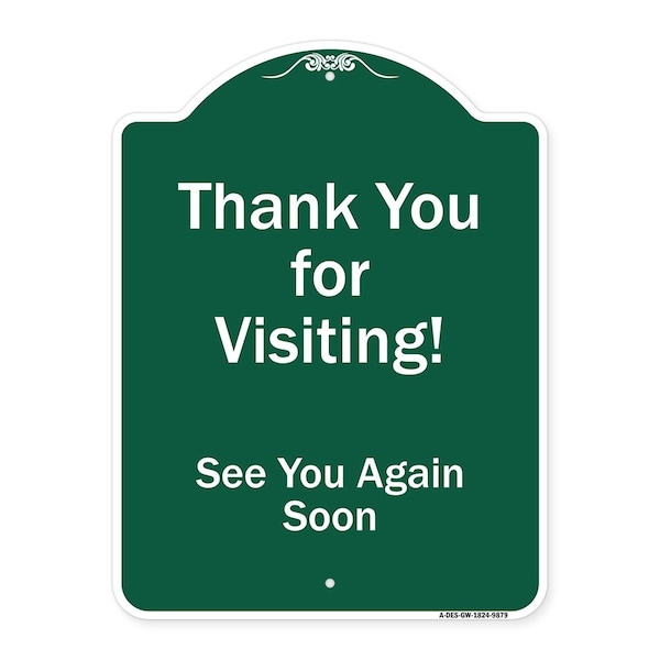 Signmission Thank You For Visiting See You Again Soon Heavy-Gauge Aluminum Sign, 24" x 18", GW-1824-9879 A-DES-GW-1824-9879 - main